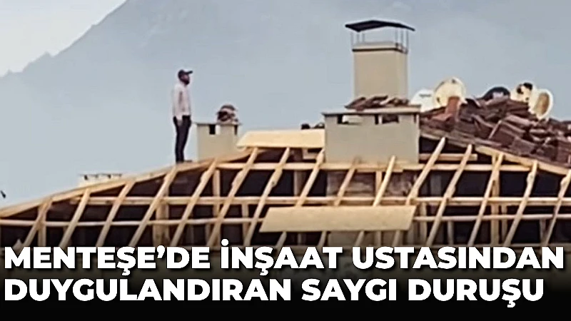Muğla’nın Menteşe ilçesinde bir inşaat ustası, 10 Kasım sabahı saat