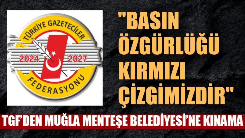 Türkiye Gazeteciler Federasyonu (TGF) Yönetim Kurulu, Muğla'daki meslektaşları Süleyman Akbulut'un