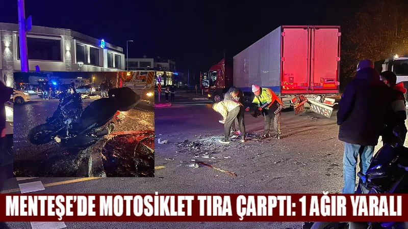 MENTEŞE’DE MOTOSİKLET TIRA ÇARPTI: 1 AĞIR YARALI Menteşe İlçesi Sanayi Kavşağı’nda 48 ATH 517 plakalı motosikletin bir