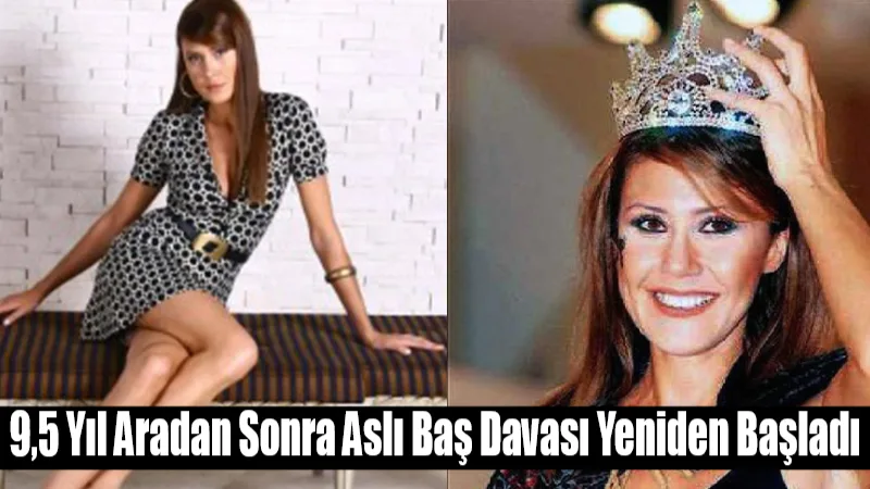 2003 Türkiye Mankenler Kraliçesi Aslı Baş’ın 2010 yılında Bodrum’da şüpheli