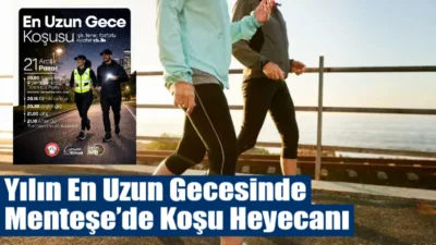 Menteşe Belediyesi, 21 Aralık Pazar günü yılın en uzun gecesini