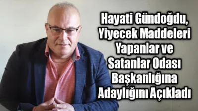 Muğla Yiyecek Maddeleri Yapanlar ve Satanlar Esnaf Odası Başkan Adayı