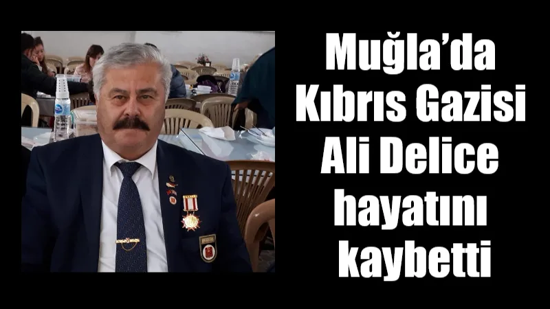  Bodrum’da yaşayan Kıbrıs Gazisi Ali Delice, bir süredir tedavi gördüğü