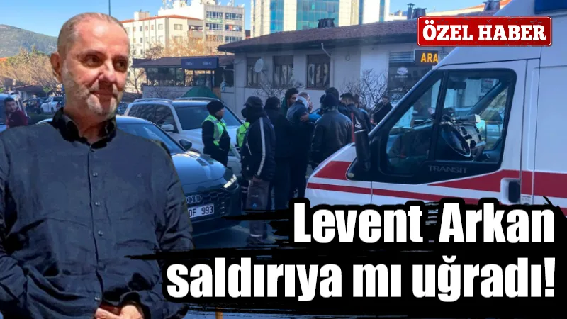 Muğla Büyükşehir Belediye Başkanı Ahmet Aras’ın özel danışmanı Levent Arkan,