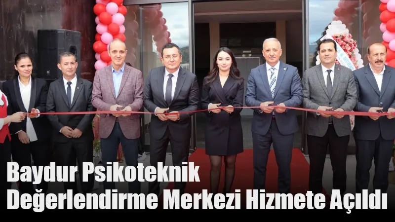 Baydur Psikoteknik Değerlendirme Merkezi Hizmete Açıldı Baydur Psikoteknik Değerlendirme Merkezi, Menteşe’de düzenlenen törenle açıldı.
