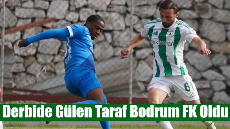 Derbide Gülen Taraf Bodrum FK Oldu Ziraat Türkiye Kupası 4. Eleme Turu’nda Muğlaspor, 1-0 öne geçtiği