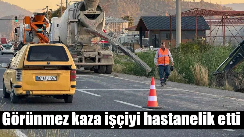 Görünmez kaza işçiyi hastanelik etti Muğla-Fethiye karayolunda kaldırım çalışması yapan bir işçi, yoldan geçen beton