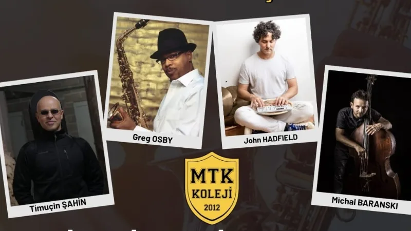 MTK Koleji organizasyonuyla uluslararası caz sahnesinin önemli isimleri Muğla’da müzikseverlerle