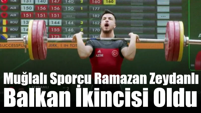 Muğlalı Sporcu Ramazan Zeydanlı Balkan İkincisi Oldu Arnavutluk’ta düzenlenen Halter Balkan Şampiyonası’nda 79 kilo sikletinde gümüş madalya