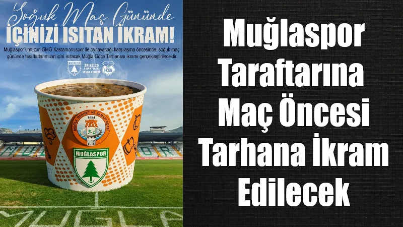 Muğlaspor’un GMG Kastamonuspor ile oynayacağı ligin ilk devresinin son karşılaşması