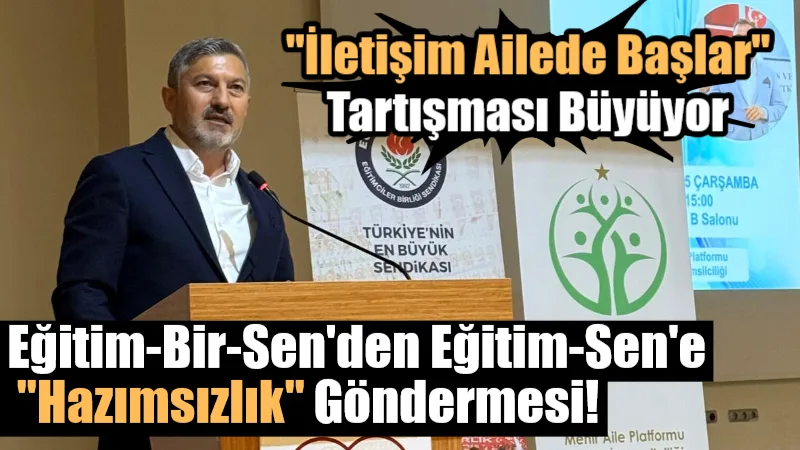 Eğitim-Sen’in, Muğla Sıtkı Koçman Üniversitesi’nde düzenlenen “İletişim Ailede Başlar” etkinliğini