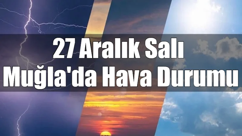 Muğla genelinde bugün sıcaklıkların 6°C civarında seyrettiği kapalı bir hava