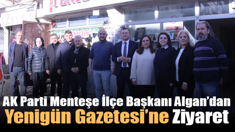 AK Parti Menteşe İlçe Başkanı Avukat Mustafa Algan, 10 Ocak