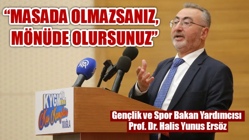 Gençlik ve Spor Bakan Yardımcısı Prof. Dr. Halis Yunus Ersöz,