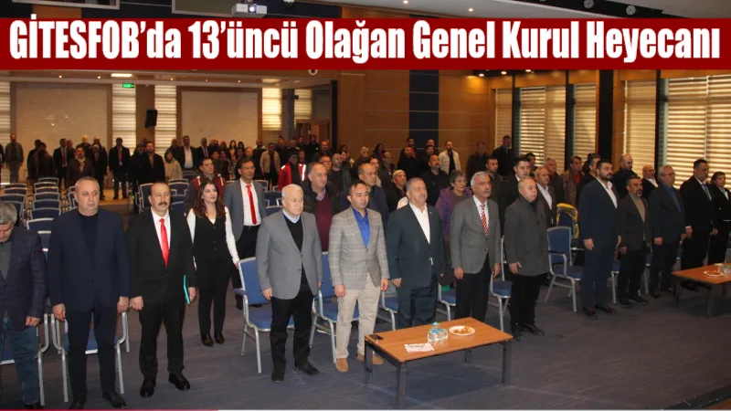 Giyim Eşyacıları, Terziler, Seyyar Satıcılar ve Fotoğrafçılar Odası’nın 13. Olağan