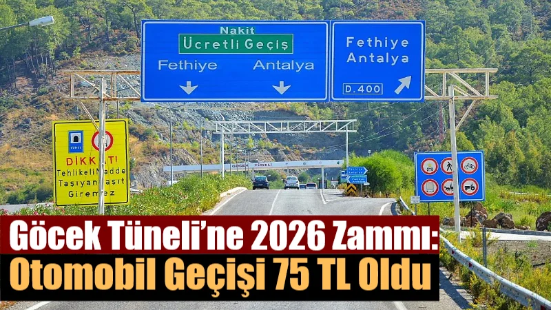 Fethiye–Göcek arasında ulaşımı önemli ölçüde kısaltan Göcek Tüneli’nde 2026 yılı