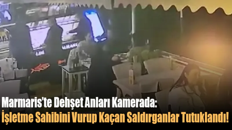 Marmaris'te bir restoran sahibini silahla yaralayıp çalıntı motosikletle kaçan iki