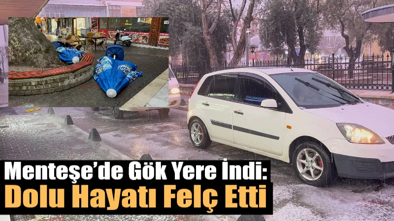 Menteşe ilçesinde etkili olan sağanak yağış, yolları beyaza bürüdü. Araçlar