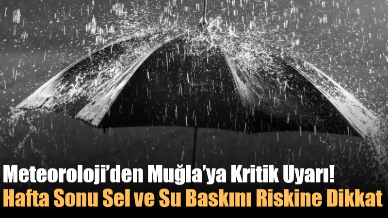 Muğla genelinde 10-12 Ocak tarihleri arasında metrekareye 75 kilograma kadar