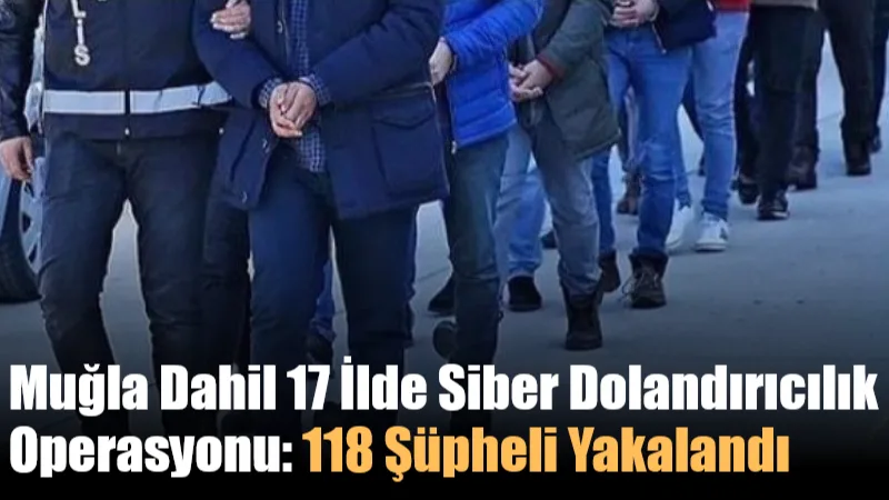 İçişleri Bakanı Ali Yerlikaya, aralarında Muğla’nın da bulunduğu 17 il