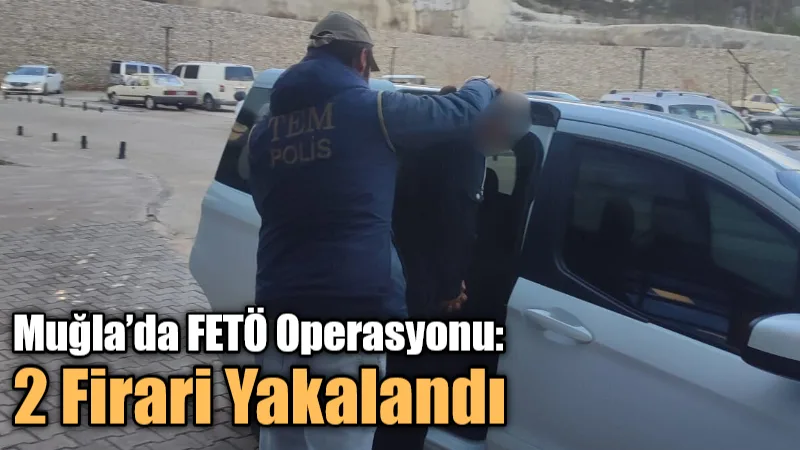Muğla Emniyet Müdürlüğü koordinesinde FETÖ Silahlı Terör Örgütü’nün faaliyetlerinin deşifre