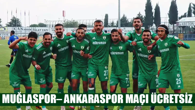 Muğlaspor’un, Sincan Belediyesi Ankaraspor ile yarın oynayacağı karşılaşmanın biletleri, Başak
