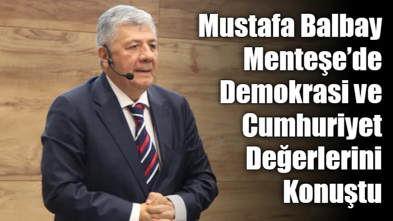 Gazeteci-yazar Mustafa Balbay, Atatürkçü Düşünce Derneği Muğla Şubesi’nin düzenlediği söyleşi
