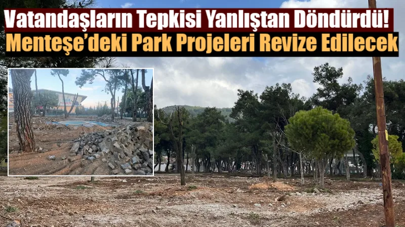 Muğla’nın Menteşe ilçesinde Kışla Parkı ve Muğlaspor Parkı’nda başlatılan yenileme