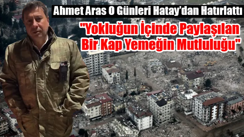 6 Şubat depreminin 3. yıl dönümünde Hatay’da bulunan Muğla Büyükşehir