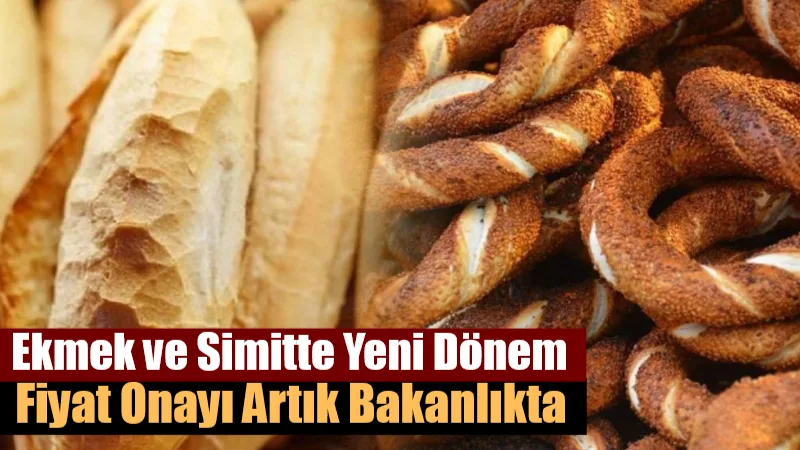Ekmek ve simit fiyatlarında yetki devri resmen yürürlüğe girdi. Ticaret