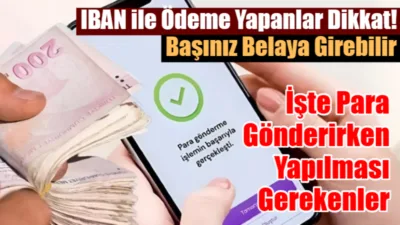 Sadece bir transferle şüpheli listesine girebilirsiniz! IBAN ile ödeme yapanları