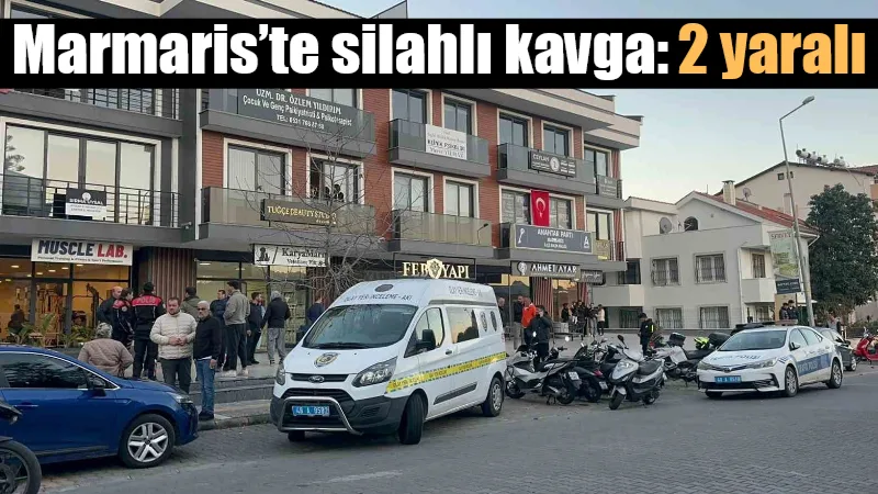Marmaris'te çıkan silahlı kavgada iki kişiyi yaralayıp kaçan şüpheliyi yakalamak