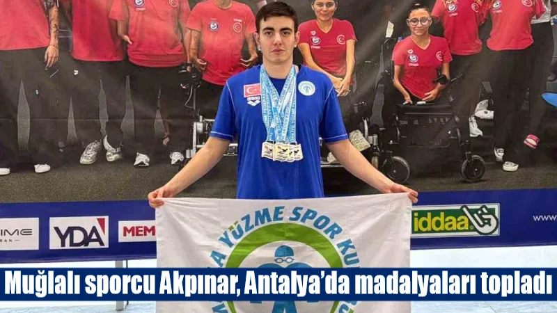 Muğlalı sporcu Can Akpınar, Antalya'daki Türkiye Şampiyonası'nda 200 Metre Karışık'ta