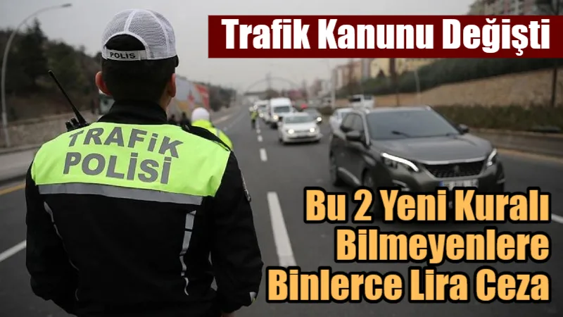 TBMM’de görüşülen yeni Trafik Kanunu teklifine eklenen iki düzenleme, sürücüler