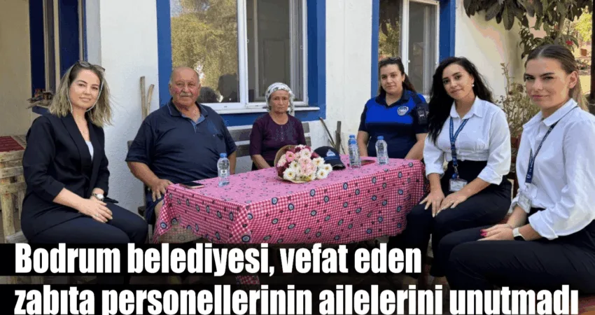 Zabıta Haftası kapsamında anlamlı bir etkinliğe imza atan Bodrum Belediyesi
