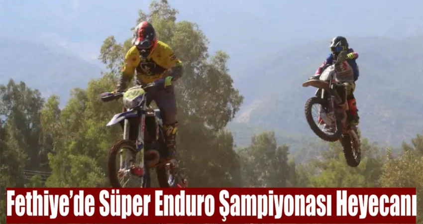 Türkiye Süper Enduro Şampiyonası’nda 2024 yarış sezonu, Fethiye’de düzenlenen final