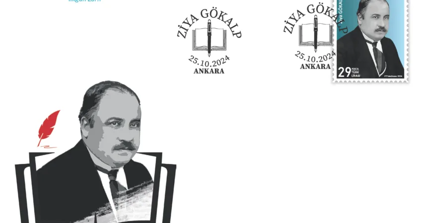 PTT AŞ tarafından “Ziya GÖKALP” konulu anma pulu ve ilkgün