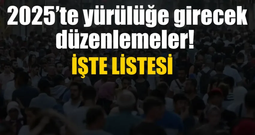 2025 yılı, hem çalışma düzenlemeleri hem de vergi ve araç