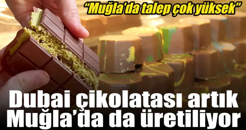 Sosyal medyada en çok paylaşılanlar arasına giren Dubai çikolatası günden
