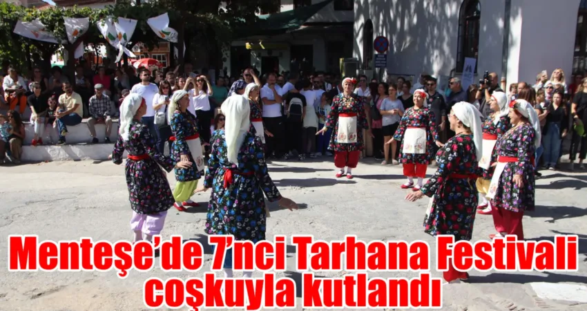 Muğla ili Menteşe ilçesinin Saburhane Meydanı’nda düzenlenen 7. Tarhana Festivali,