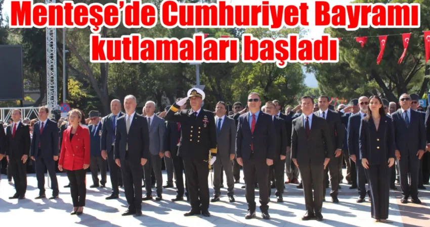 Muğla’nın Menteşe ilçesinde Cumhuriyet Bayramı etkinlikleri çelenk sunma töreni ile