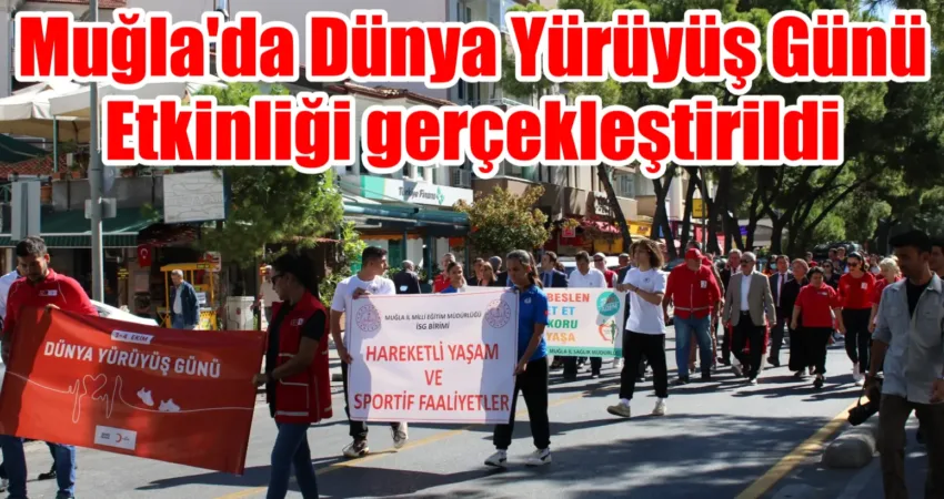 Muğla Milli Eğitim Müdürlüğü, 3-4 Ekim Dünya Yürüyüş Günü kapsamında