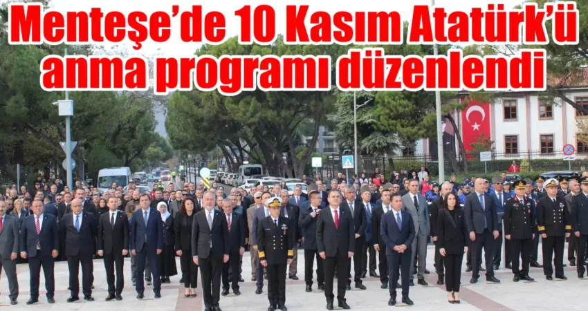 Muğla’nın Menteşe ilçesinde, Türkiye Cumhuriyeti’nin kurucusu Gazi Mustafa Kemal Atatürk’ün