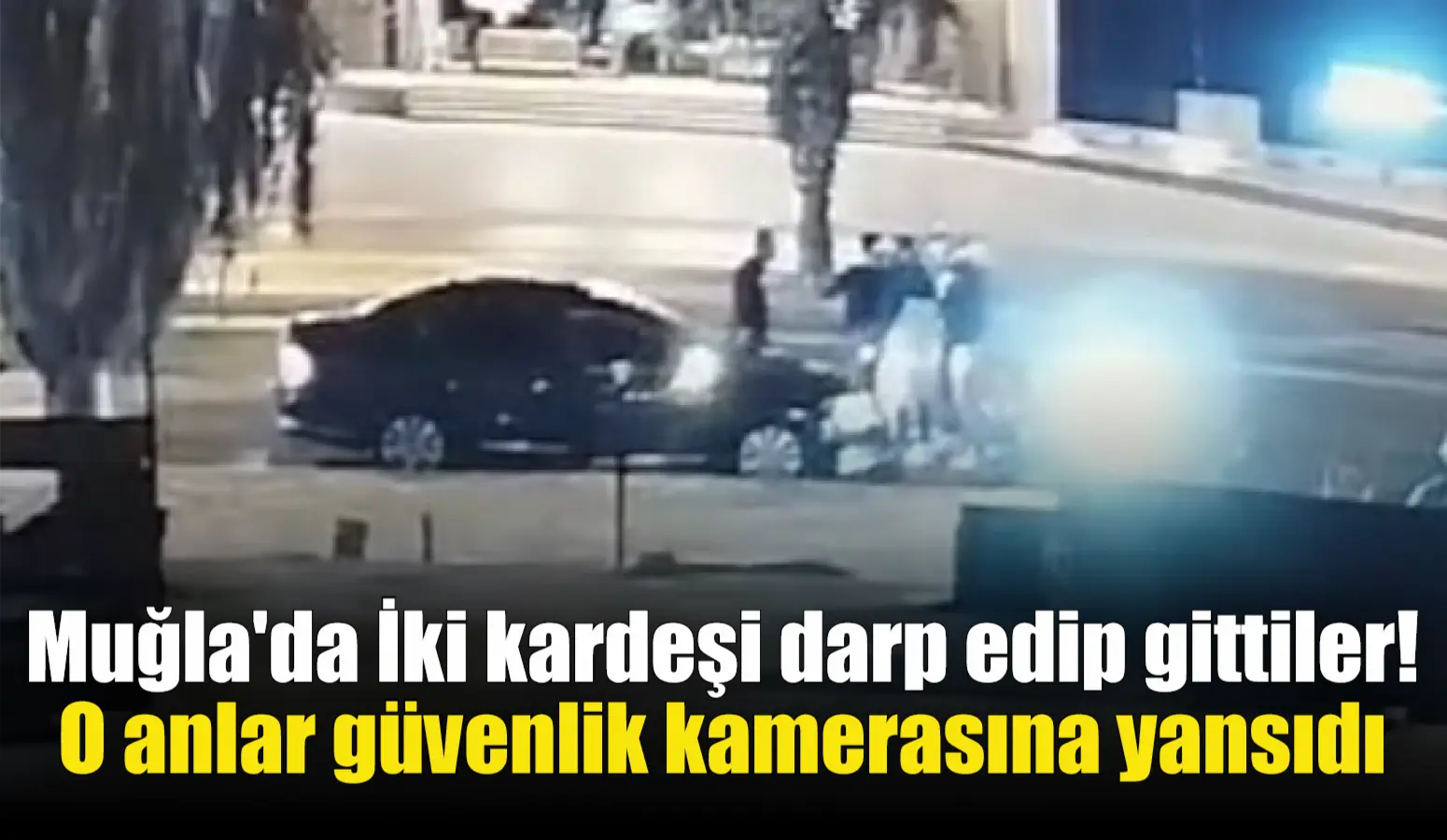 Muğla’nın Bodrum ilçesinde motosikletli 3 şahsın trafik tartışmasında 2 kardeşi