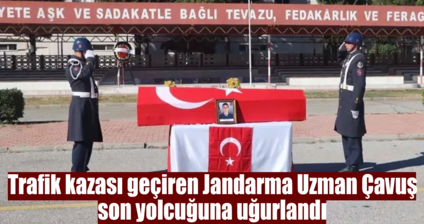 Fethiye’de trafik kazasında yaralanan Jandarma Uzman Çavuş 14 günlük yaşam