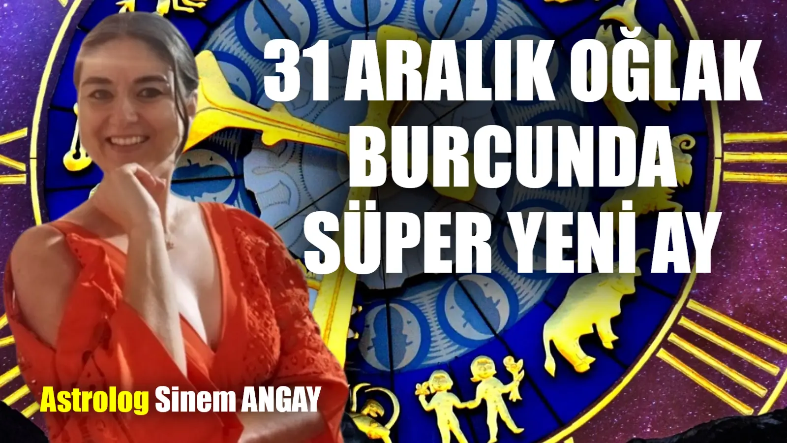 31 ARALIK Türkiye saati ile 01:26 sularında Oğlak burcunun 9
