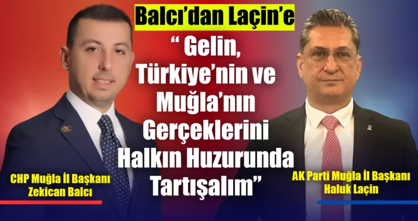 CHP Muğla İl Başkanı Zekican Balcı, AK Parti Muğla İl