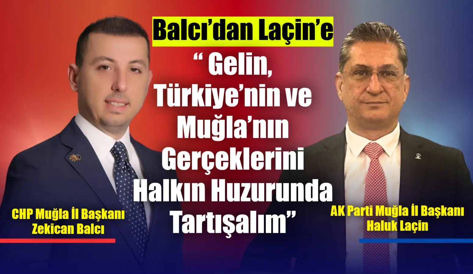 CHP Muğla İl Başkanı Zekican Balcı, AK Parti Muğla İl