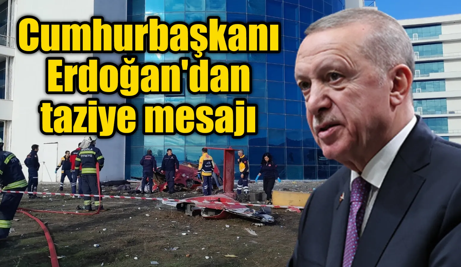 Cumhurbaşkanı Erdoğan,  Muğla’da Sağlık Bakanlığına bağlı bir ambulans helikopterin