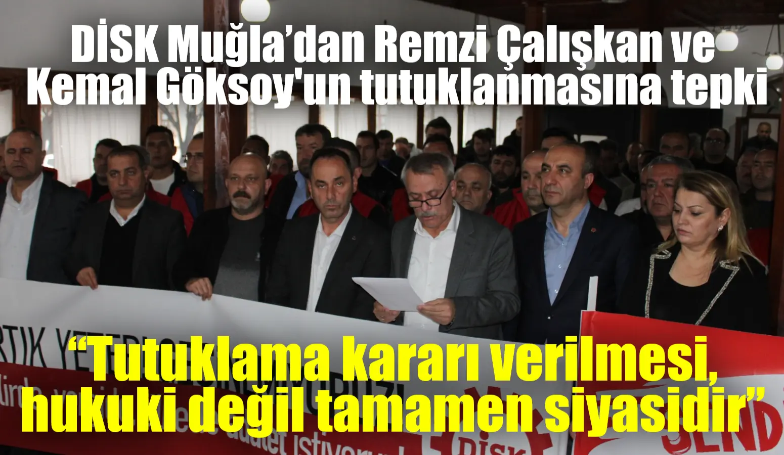 DİSK/Genel-İş Genel Başkanı Remzi Çalışkan ve DİSK Çukurova Bölge Temsilcisi